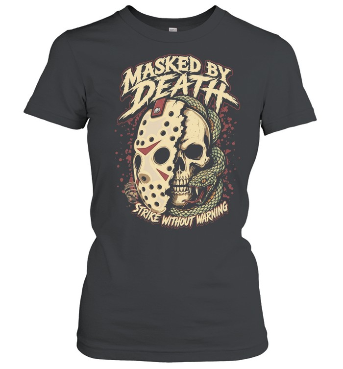 Masked by Death Strike Without Warning Women T-Shirt