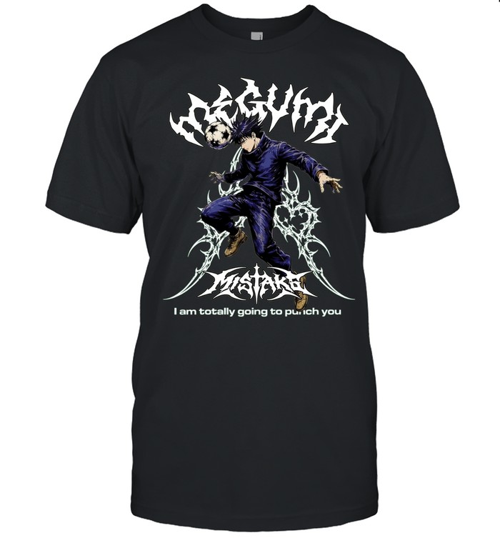 Megumi Mistake I Am Totally Going to Punch You Bootleg Unisex T-Shirt