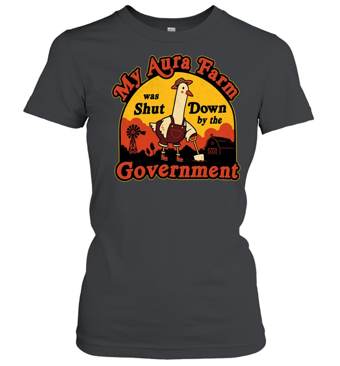 My Aura Farm Was Shut Down By The Government cartoon Goose Overalls Shovel Windmill Barn Women T-Shirt