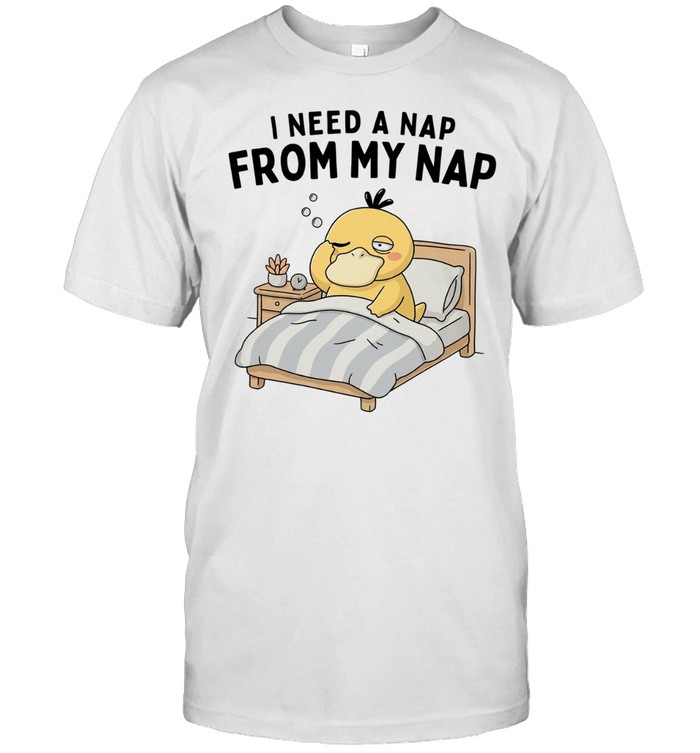 Psyduck Pokemon I need a nap from my nap sleeping in bed Unisex T-Shirt