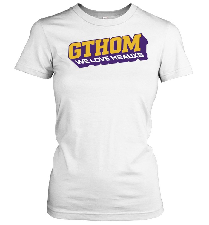 We Love Heauxs GTHOM Women T-Shirt