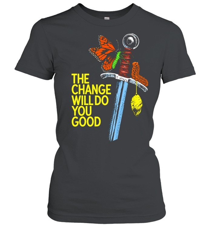 Crossguard the change will do you good graphic Women T-Shirt