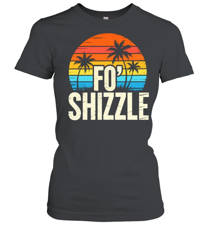 Fo’ shizzle retro Women T-Shirt