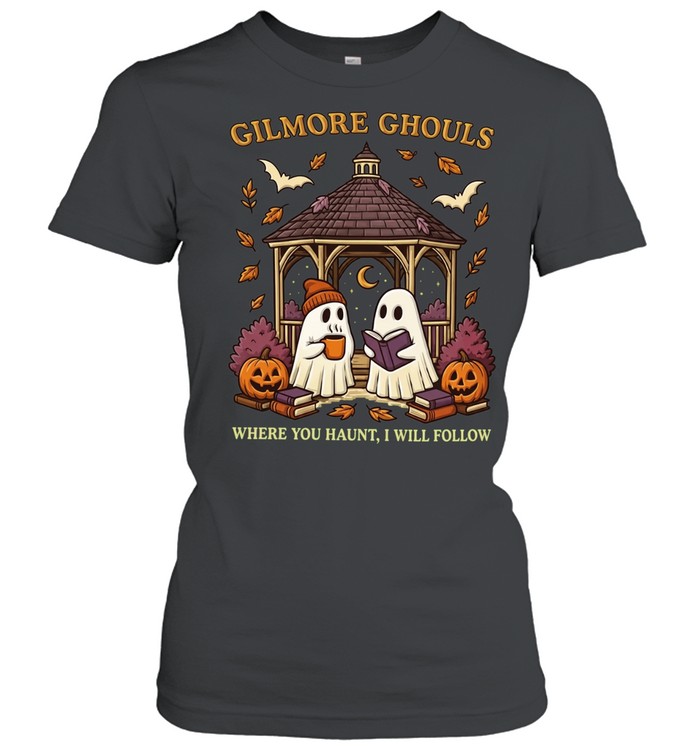 Gilmore Girls Ghouls Where you haunt I will follow Women T-Shirt
