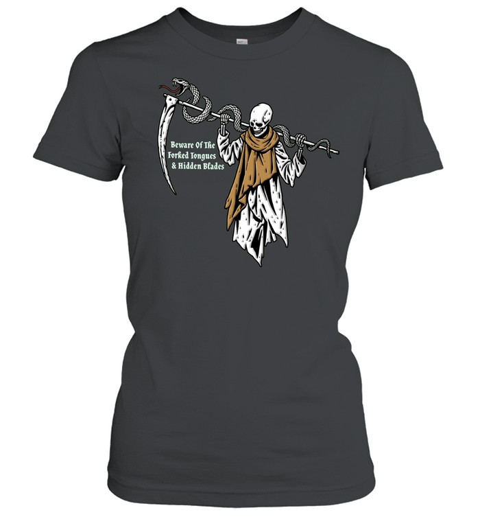 Grim Reaper Snake Beware of the Forked Tongues and Hidden Blades Women T-Shirt