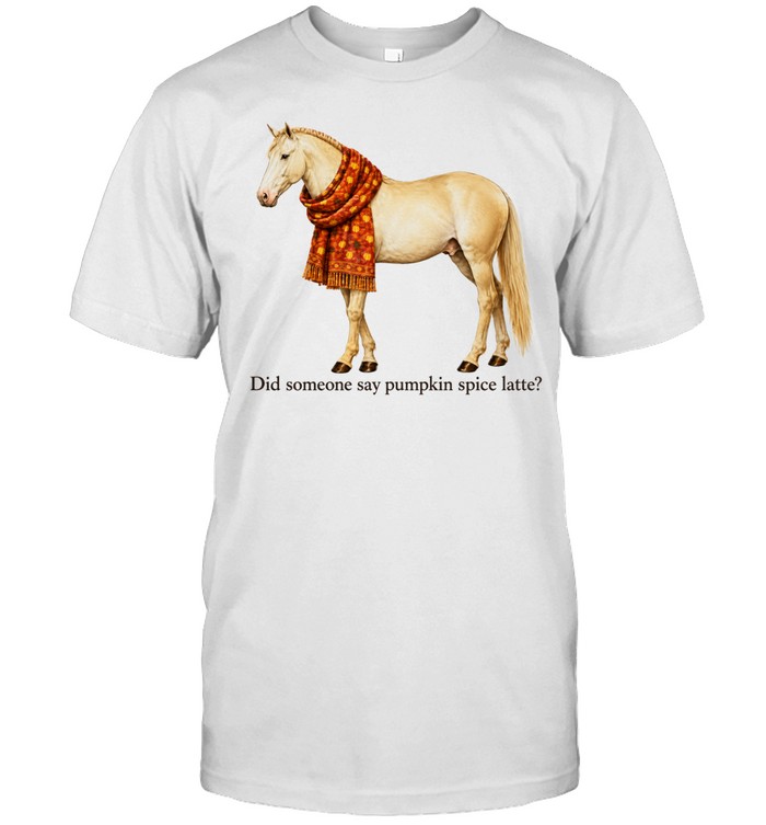 Horse with Autumn Leaf Scarf Did someone say pumpkin spice latte Unisex T-Shirt