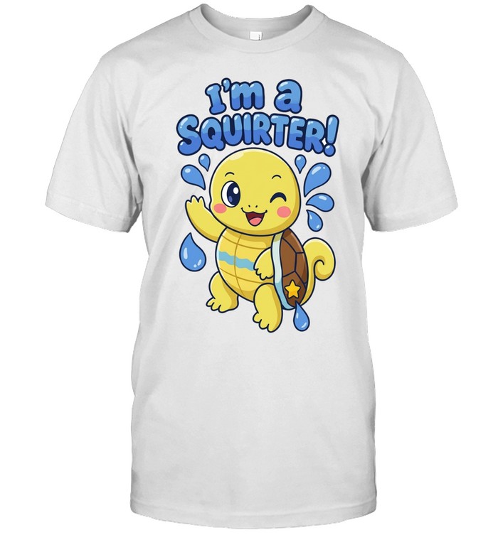 I’m a squirter squirtle Unisex T-Shirt