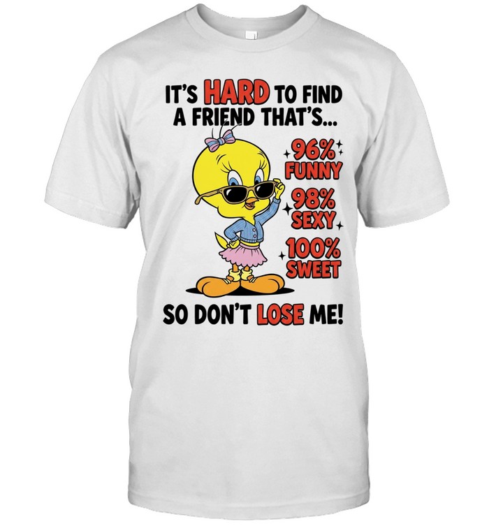 It's Hard To Find A Friend Funny Cute Yellow Bird Sunglasses Graphic Unisex T-Shirt