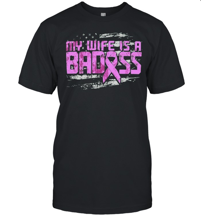 My Wife Is a Badass Breast Cancer Awareness Unisex T-Shirt