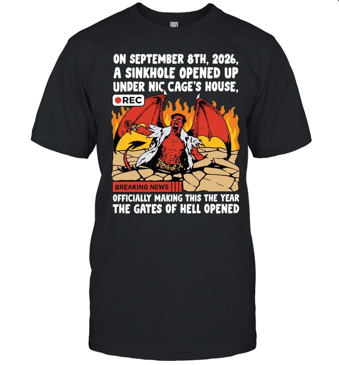Nicolas Cage Sinkhole Gates of Hell Opened Unisex T-Shirt