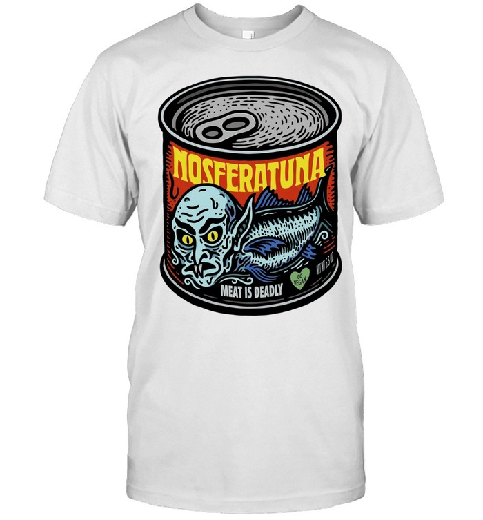Nosferatuna Meat Is Deadly Go Vegan Nosferatu Unisex T-Shirt
