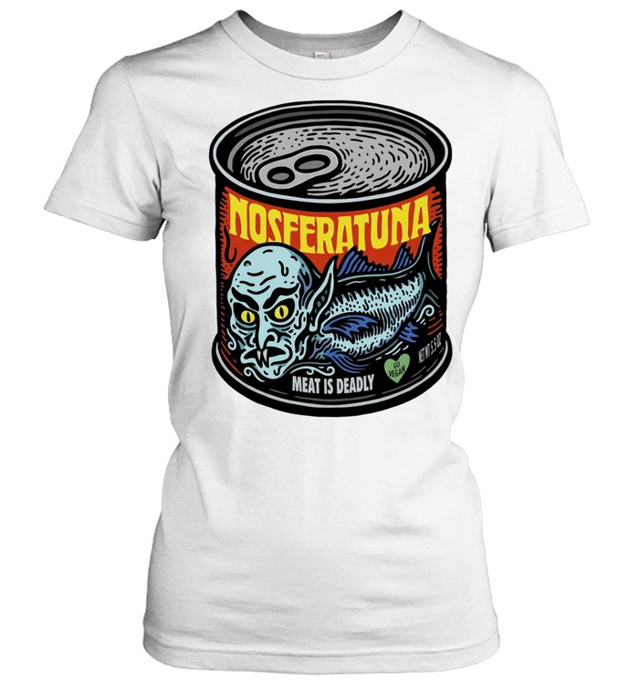 Nosferatuna Meat Is Deadly Go Vegan Nosferatu Women T-Shirt
