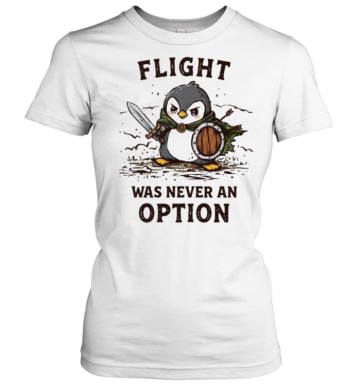 Penguin knight flight was never an option Women T-Shirt