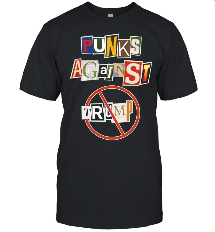 Punks Against Trump anti-trump punk rock Unisex T-Shirt