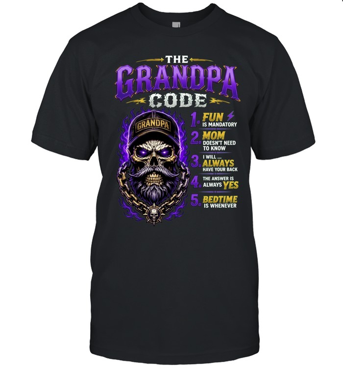 The Grandpa Code Fun Is Mandatory Mom Does Not Need to Know Unisex T-Shirt