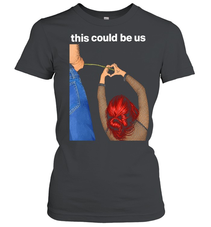 This could be us funny Women T-Shirt