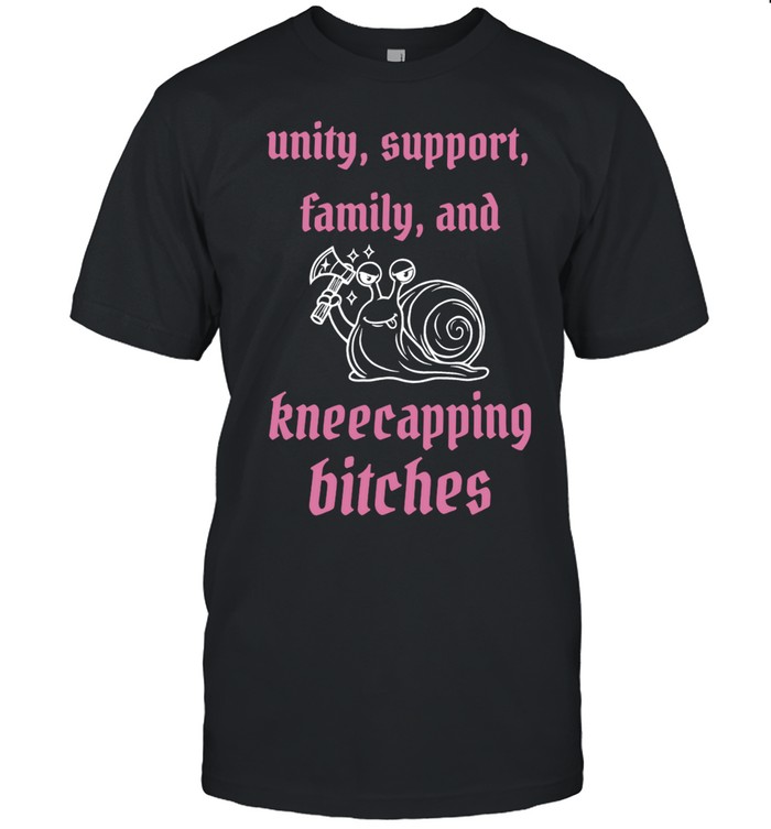 Unity Support Family And Kneecapping Bitches Unisex T-Shirt