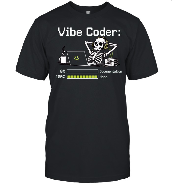 Vibe Coder Documentation Hope programmer Unisex T-Shirt