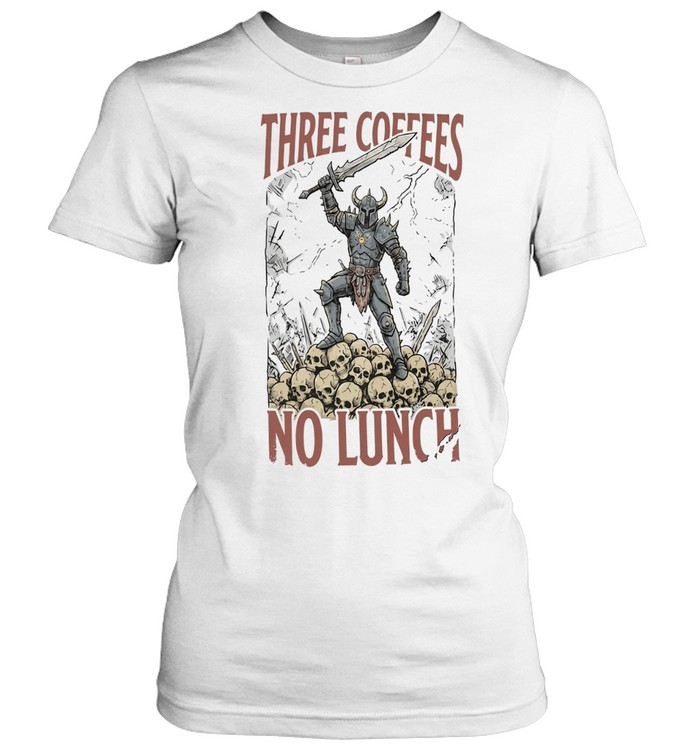 Warrior Standing on Skulls Three Coffees no Lunch Gaming Fantasy Art Warrior Women T-Shirt
