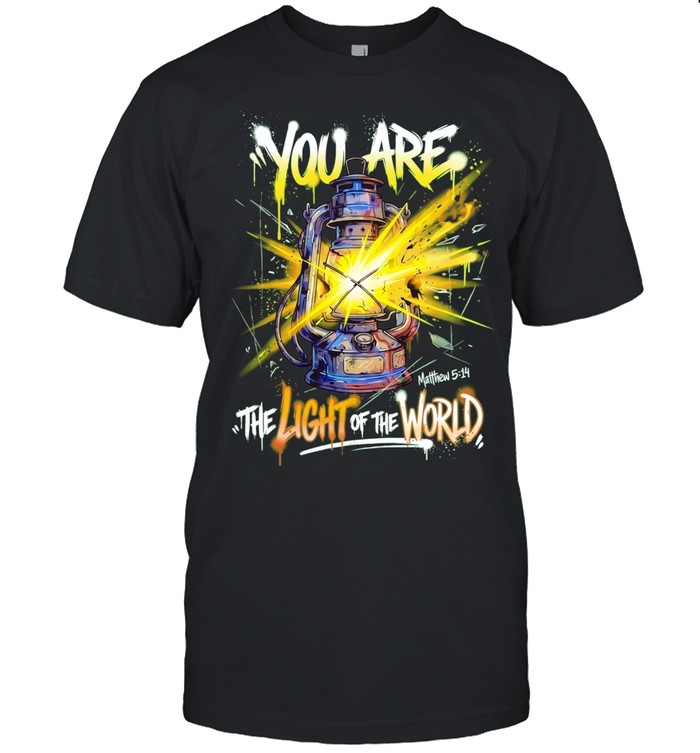 You Are the Light of the World Matthew 5 14 Unisex T-Shirt