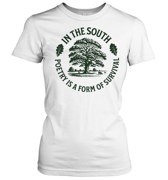 Ancient Oak Tree In The South Poetry Is A Form Of Survival Women T-Shirt