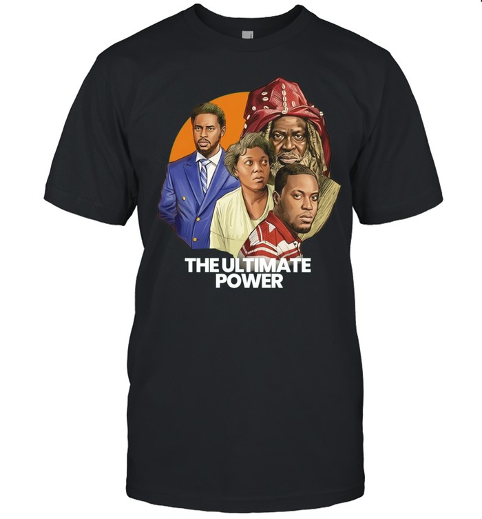 Kunle Remi Bimbo Ademoye Lateef Adedimeji Yemi Blaq The Ultimate Power Unisex T-Shirt