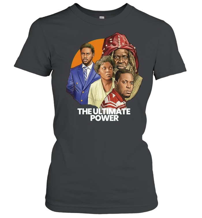 Kunle Remi Bimbo Ademoye Lateef Adedimeji Yemi Blaq The Ultimate Power Women T-Shirt