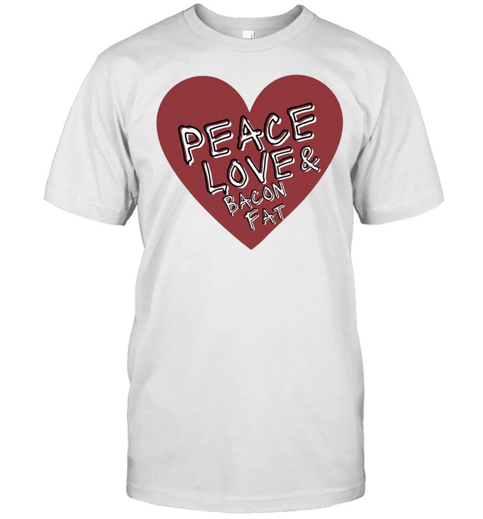 Peace Love and Bacon Fat Heart Unisex T-Shirt