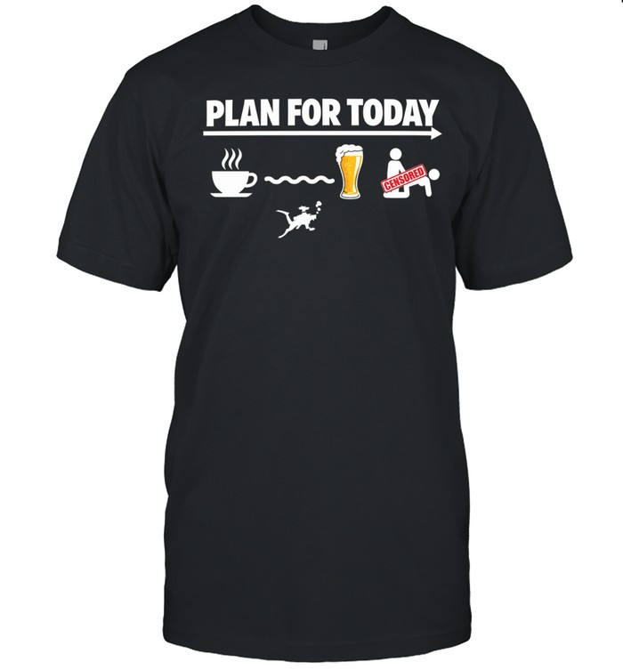 Plan for Today Coffee Scuba Diving Beer Censored Unisex T-Shirt