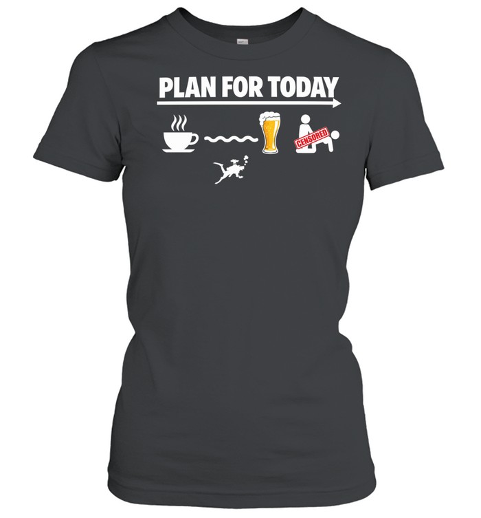 Plan for Today Coffee Scuba Diving Beer Censored Women T-Shirt